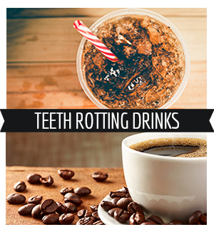 Drinks that Will Rot Your Teeth